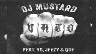 Dj Mustard - Vato Ft. YG, Jeezy &amp; Que