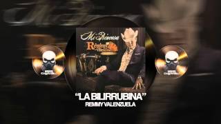 REMMY VALENZUELA - LA BILIRRUBINA (MI PRINCESA)