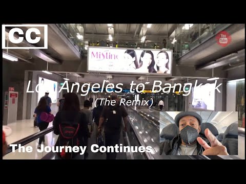 Los Angeles to Bangkok Remix - EVA AIR - Following the Journey