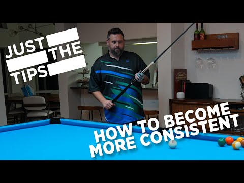 JUST THE TIP - HOW TO BE BECOME MORE CONSISTENT
