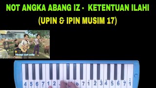 Download lagu Not Angka Abang Iz - Ketentuan Ilahi (Upin Ipin Musim 17) mp3 Download lagu Not Angka Abang Iz - Ketentuan Ilahi (Upin Ipin Musim 17) mp3