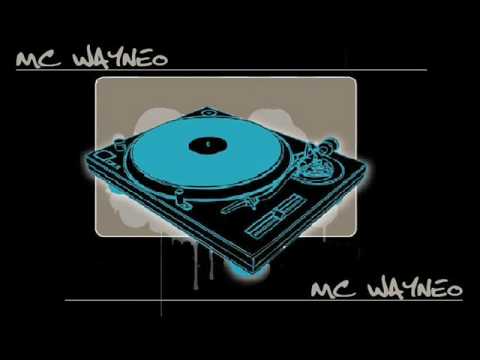 Mc Wayneo ( blazin proppa hotta! )