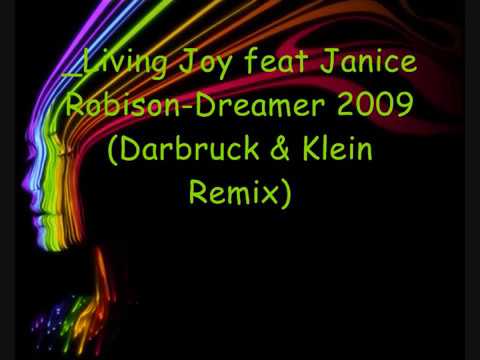 _Living Joy feat Janice Robison-Dreamer 2009 (Darbruck & Klein Remix)