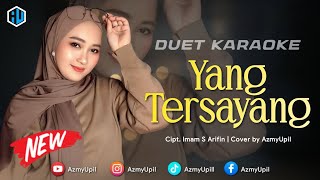 Download lagu YANG TERSAYANG - KARAOKE UNTUK COWOK- DUET BERSAMA AZMYUPIL mp3 Download lagu YANG TERSAYANG - KARAOKE UNTUK COWOK- DUET BERSAMA AZMYUPIL mp3