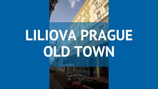 LILIOVA PRAGUE OLD TOWN 3* Чехия Прага обзор – отель ЛИЛИОВА ПРАГА ОЛД ТАУН 3* П