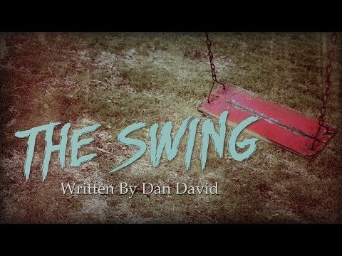 "The Swing" award winning horror story by Dan David ― Chilling Tales for Dark Nights