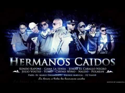Kendo Kaponi Ft Gama La Sensa, Yomo, Voltio, Chyno Nyno, Jomar, Naldo & Polakan - Hermanos Caidos