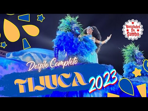 UNIDOS DA TIJUCA 2023- DESFILE COMPLETO.