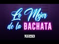 MIX LO MEJOR DE LA BACHATA ( Aventura, Prince Royce, Romeo Santos, Natti Natasha, Ozuna ) JRemix DJ