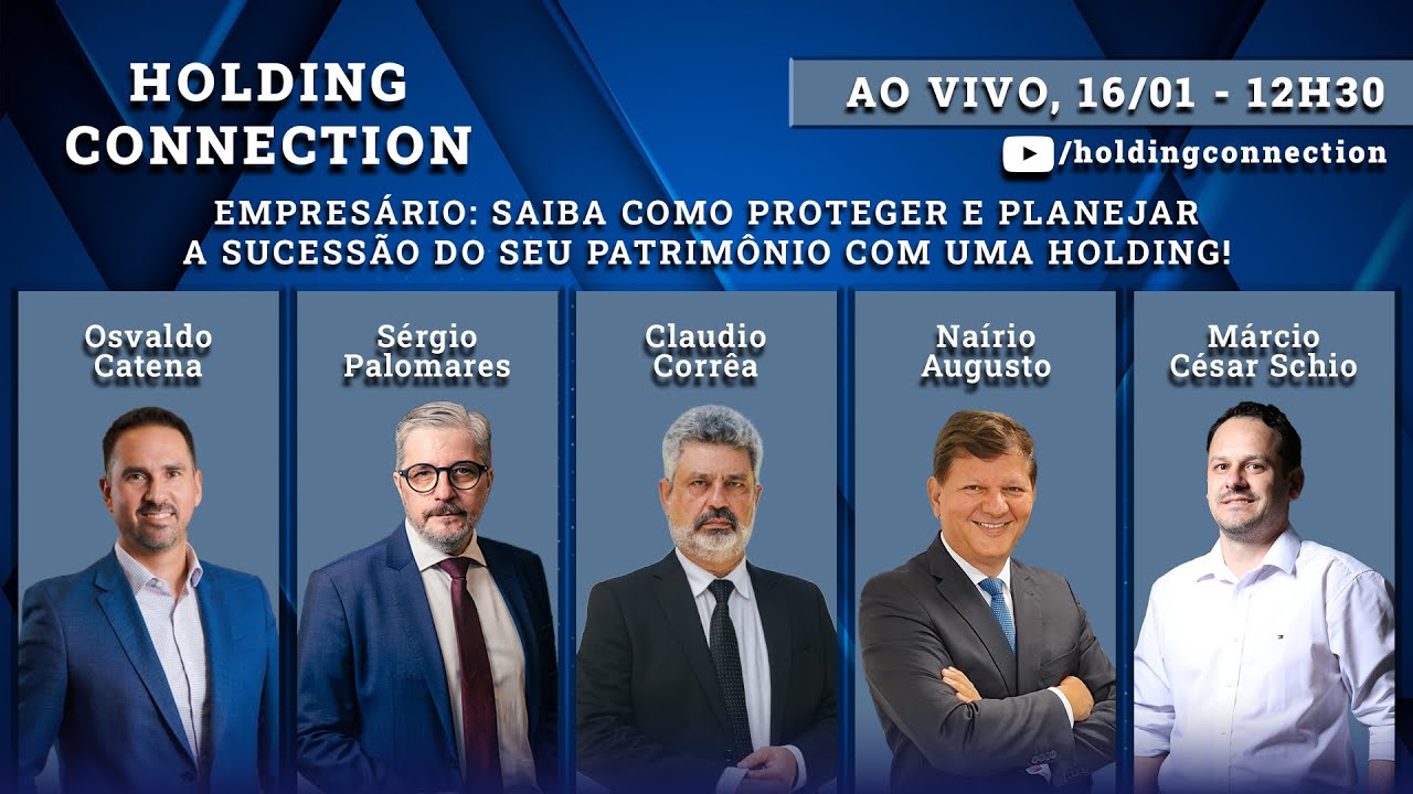 Holding Connection Ep. 25 - Empresário: Saiba como proteger e planejar a sucessão do seu patrimônio