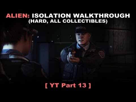 Alien: Isolation walkthrough part 13 (Hard, All collectibles, No commentary ✔) PC
