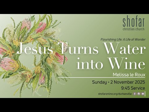 2 November 2025 - Melissa le Roux - Jesus Turns Water into Wine