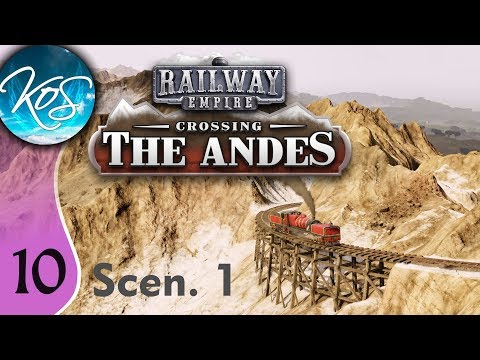 Railway Empire S1 Ep 10: TRACKING PROGRESS - Crossing the Andes DLC!, Let's Play, Gameplay