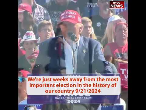 Trump: weeks away from most important election in history; truth about Kamala Harris