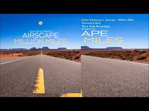 Johan Gielen pres. Airscape - Million Miles (Extended Mix)