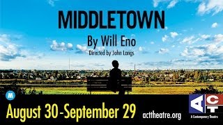 ACT Theatre: MIDDLETOWN