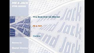 Viva House (Sven van Hees mix) - Me and Jack