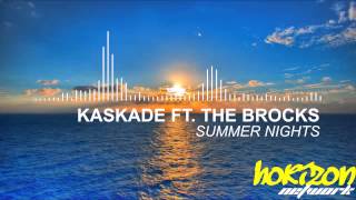 Kaskade - Summer Nights ft. The Brocks