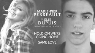 Hold On, We're Going Home (Cover by Élie Dupuis et Marie-Pier Perreault)