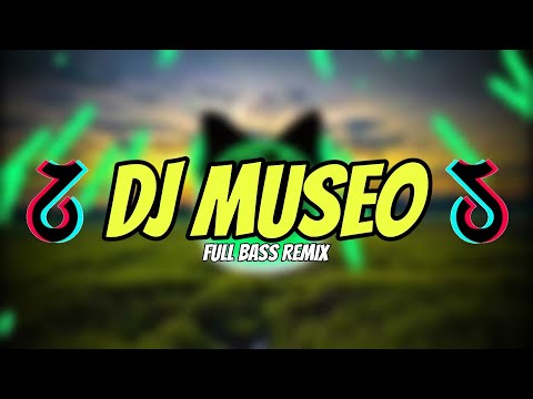 MUSEO DJ VIRAL TIKTOK TERBARU FULL BASS REMIX JEDAG JEDUG 2024