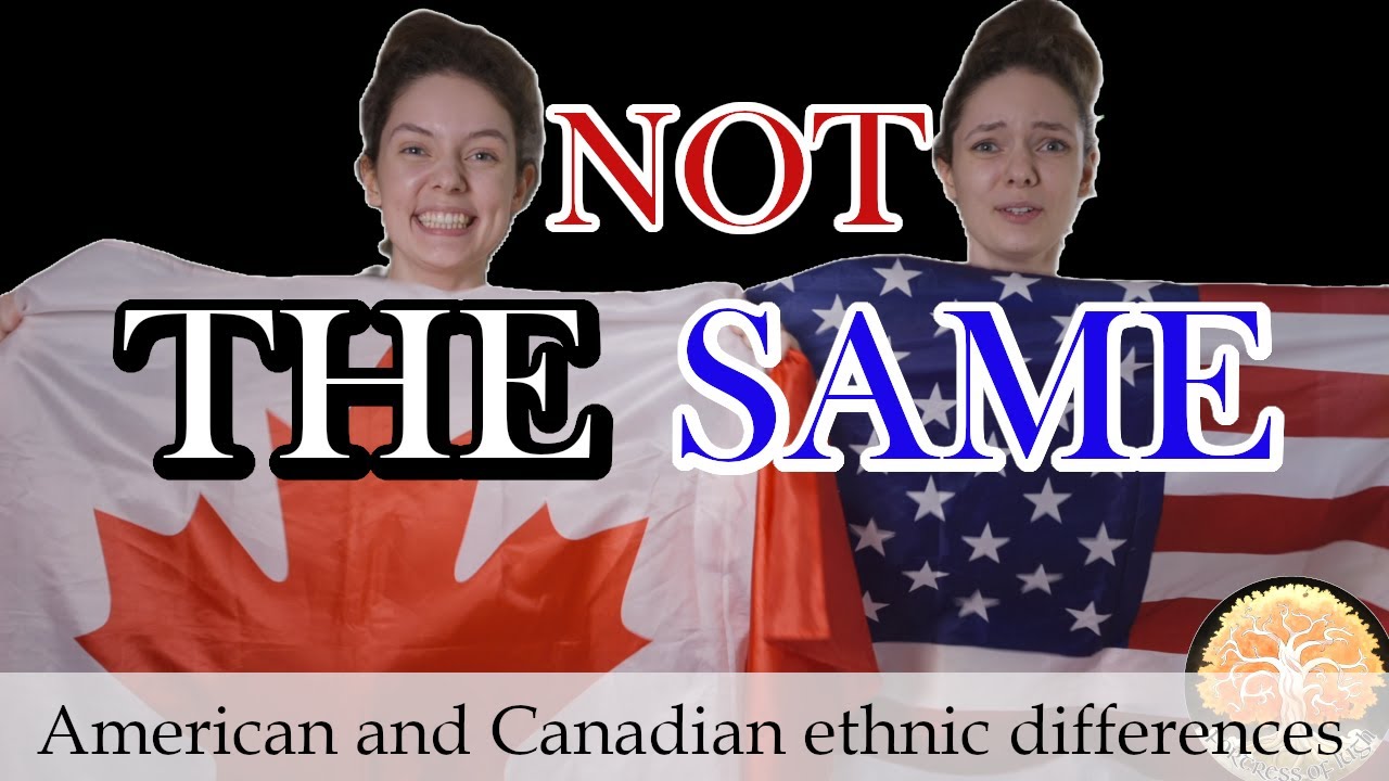 American & Canadian Ethnic Differences