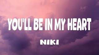 Download lagu NIKI - You'll Be in My Heart (Lyrics) ft. Phil Collins mp3