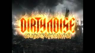 Dirty Noise - Sounds Of Apocalypse