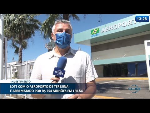 Aeroporto de Teresina é arrematado em leilão por R$ 754 Milhões 08 04 2021