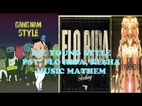 Flo Rida, PSY, Ke$ha- MASHUP 2012- (Die Young Style)