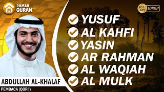 Download lagu Murottal Al Quran Merdu : Surah Yusuf, Al Kahfi, Yasin, Ar Rahman, Al Waqiah, & Al Mulk - Al Khalaf mp3 Download lagu Murottal Al Quran Merdu : Surah Yusuf, Al Kahfi, Yasin, Ar Rahman, Al Waqiah, & Al Mulk - Al Khalaf mp3