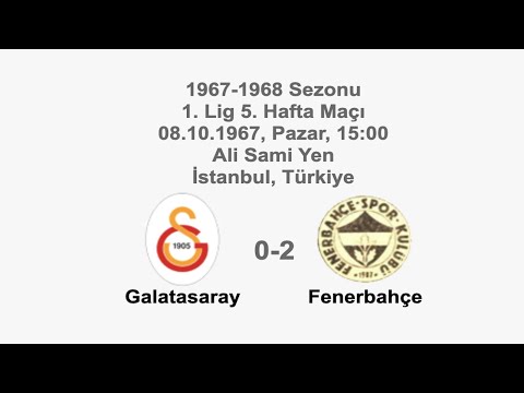 Galatasaray 0-2 Fenerbahçe [HD] 08.10.1967 - 1967-1968 Turkish 1st League Matchday 5