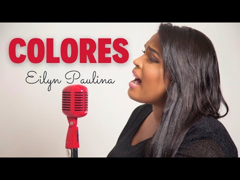 Colores | Eilyn Paulina | Participación en vivo