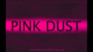 Pink Dust (Unreleased Song)