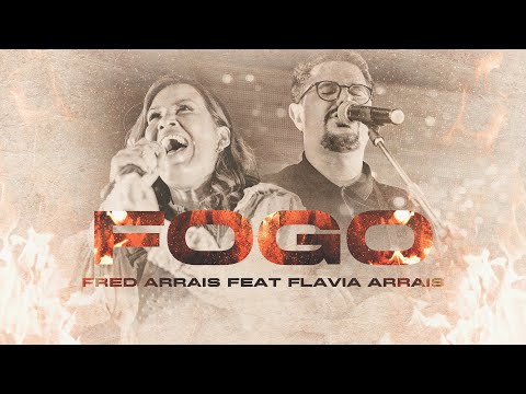 O Fogo - Fred Arrais