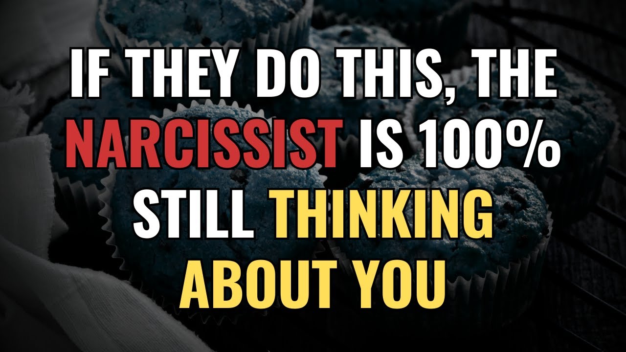 If They Do This, the Narcissist Is 100% Still Thinking About You | NPD | Narcissism