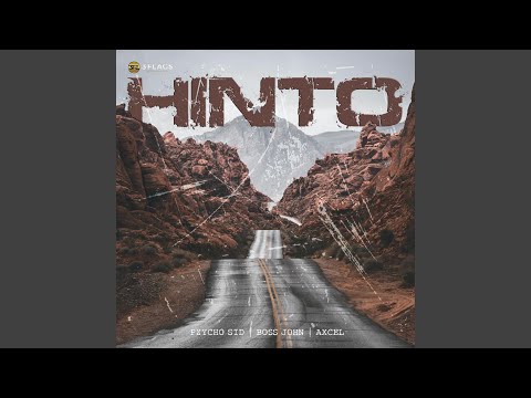 Hinto (feat. Boss John & Axcel)