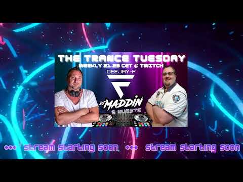 THE TRANCE TUESDAY by Deejay-F & DJ Maddin