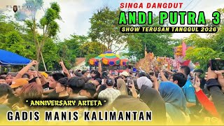 Download lagu GADIS MANIS KALIMANTAN - Arak arakan Singa Dangdut ANDI PUTRA 3 ANNIVERSARY ARTETA ! TERUSAN 2026 mp3 Download lagu GADIS MANIS KALIMANTAN - Arak arakan Singa Dangdut ANDI PUTRA 3 ANNIVERSARY ARTETA ! TERUSAN 2026 mp3