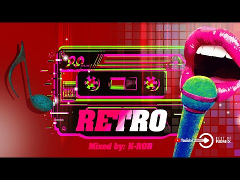 RETRO EURODANCE Remix Mix 2022 by: K-ROB