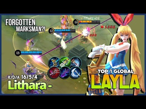 Forgotten Marksman with Perfect Range Damage?! Lithara- Top 1 Global Layla ~ Mobile Legends