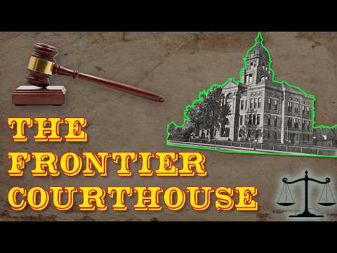 The Frontier Courthouse