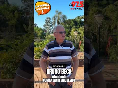 Bruno Beck, intendente de Comandante Andresito #rpdtv #rpdradio #comandanteandresito #misiones