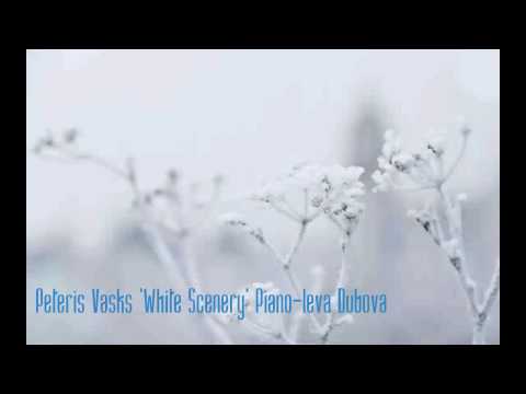 Relaxing piano music -  Peteris Vasks 'Balta Ainava' (White Scenery)