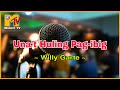 Una't Huling Pag-ibig - Willy Garte | Karaoke Version