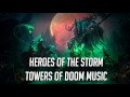 Heroes of the Storm - Towers of Doom Music