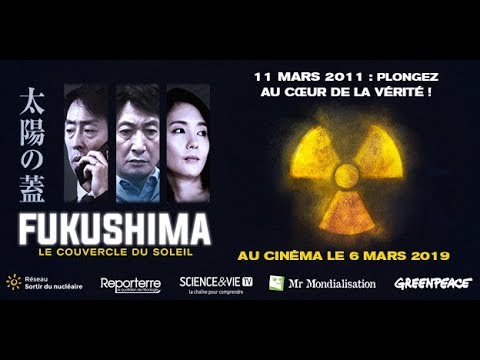FUKUSHIMA : LE COUVERCLE DU SOLEIL - Bande Annonce 2 VOST