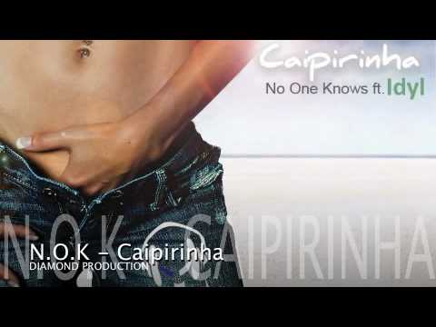 N.O.K.  feat. Idyl Caipirinha (Diamond Production)