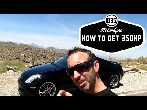 INFINITI G35 / NISSAN 350z - How to get 350 HP