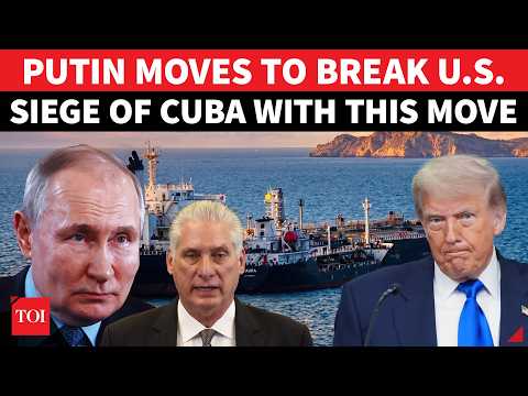 Putin In Action Over Cuba: Russian Oil Ship Sets Sail to Break American Siege Amid Trump Threat