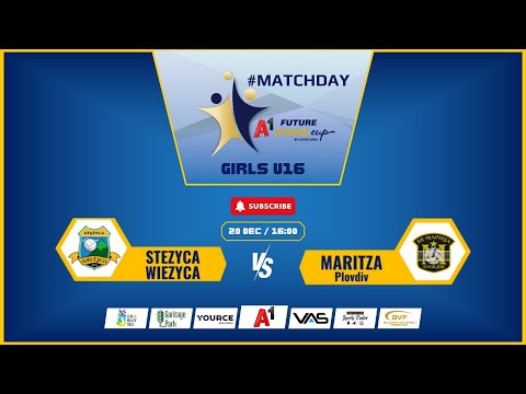 Stezyca Wiezyca-Maritza A1 Future Stars Cup Girls  20.12.2025, 9:30 AM, Court 1